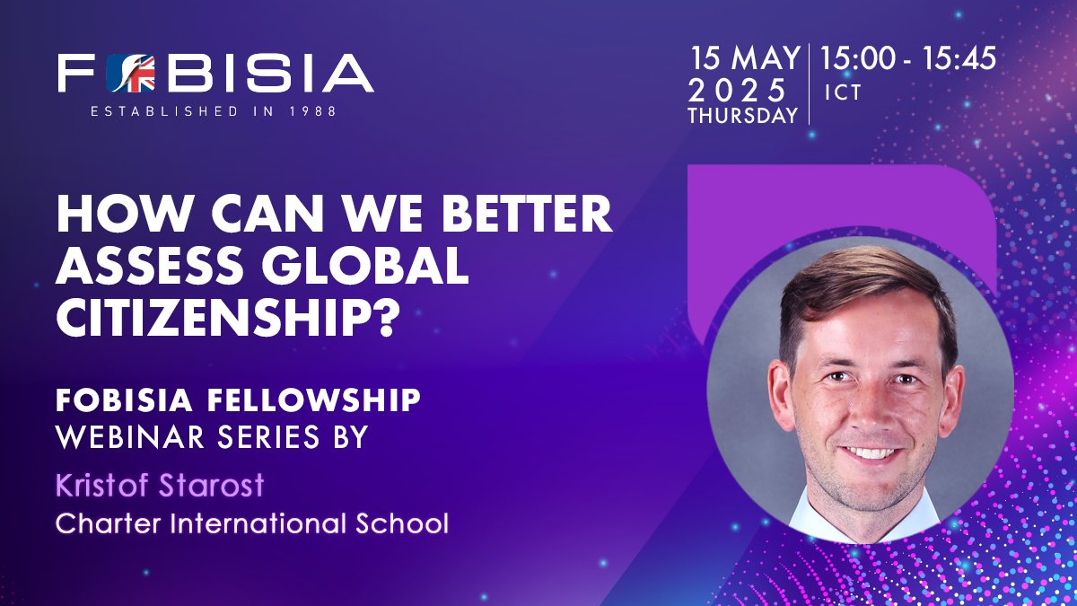 FOBISIA1's tweet image. Join the @FOBISIA1 Fellowship Webinar Series! In this session, Kristof Starost from Charter International School will discuss 'How can we better assess Global Citizenship?' For more details and to register, please visit: bit.ly/3EXr4gS