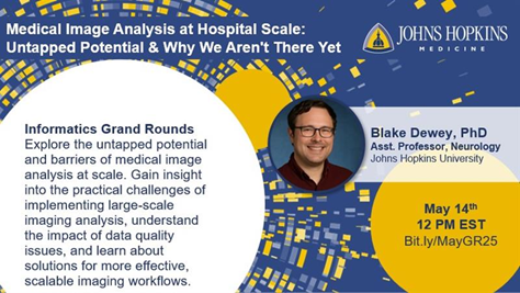 Join us at noon Wednesday, May 14th for virtual Grand Rounds featuring our own Dr. Blake Dewey, who will discuss medical image analysis at hospital scale. Register now! bit.ly/MayGR25 #imageanalysis #dataquality