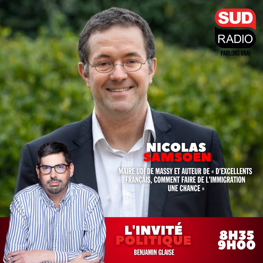 [#SudRadio]🎙️<a href="/nicolas_samsoen/">Nicolas SAMSOEN</a>, maire <a href="/UDI_off/">UDI</a> de Massy et auteur de "D’Excellents Français, comment faire de l’immigration une chance" sera demain l'invité politique, de 8h35 à 9h, au micro de <a href="/BenjaminGlaise/">Benjamin Glaise</a> 

☎️ 0826 300 300  
📻 Sudradio.fr 
#ParlonsVrai