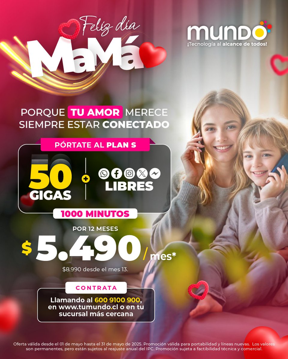 Mamá, tu amor merece estar siempre conectado.

Disfruta de esta oferta especial pensada para ti. Más gigas, más minutos, más razones para seguir cerca de los que amas. 📱✨

📲 Contrata en tumundo.cl, llama al 600 910 0900 o visita tu sucursal más cercana.

#Mundo