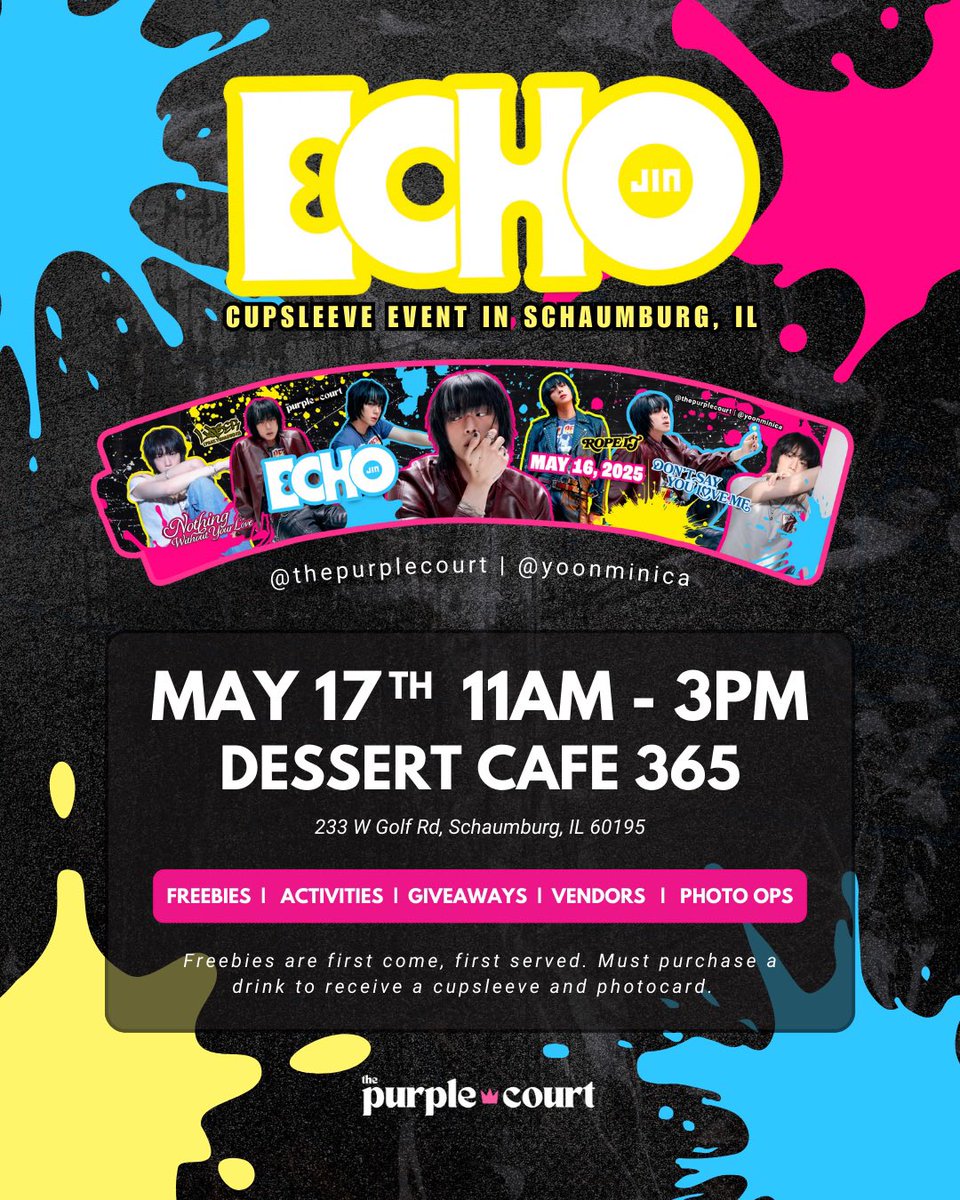 ARMY 🌙 Let’s celebrate the release of Jin’s second album ECHO with a special Jin-themed cupsleeve event!

📅 Saturday, May 17th - 11am-3pm
🏠 Dessert Cafe 365
📍233 W Golf Rd, Schaumburg, IL 60195

Pls RT! 🙏🏼

Freebies are FCFS! #Jin_ECHO #JIN <a href="/yoonminica/">nica ⟭⟬ ⁷🐥🐱🐨</a>