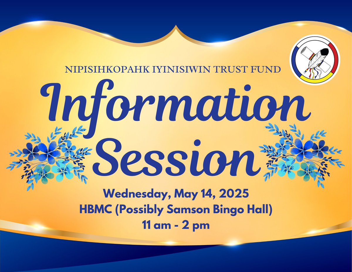 NITF Information Session!
Wednesday, May 14th, 2025 at the HBMC
11:00am - 2:00pm
#samsoncreenation #maskwacis #NITF #scnevents #nipisihkopahkiyinisiwintrustfund