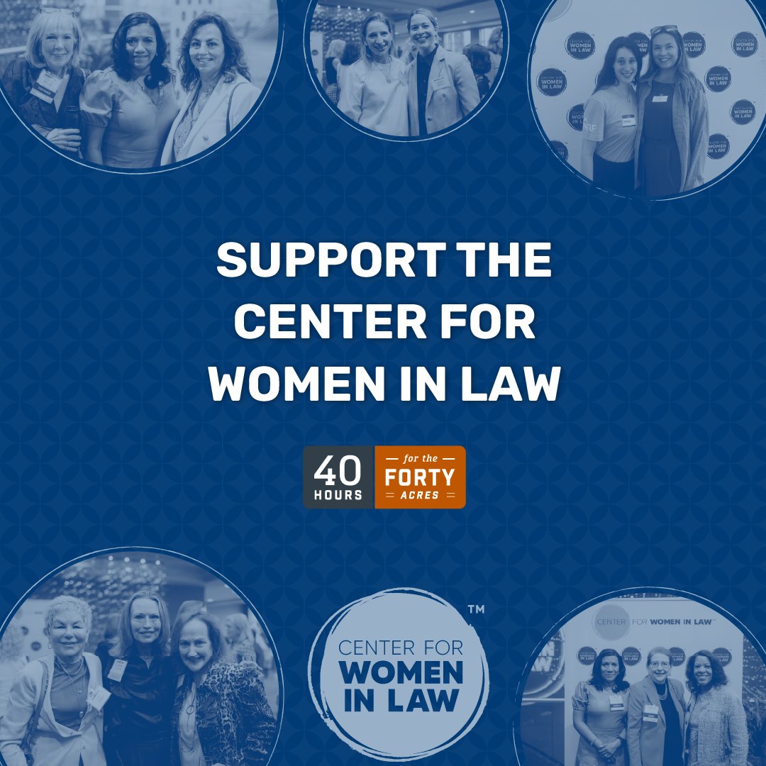 CWILnews's tweet photo. Thank you to our generous donors who have already participated in 40 Hours for the Forty Acres. From now until 10 PM CT Thursday, the Center for Women in Law community will power what is possible for the next generation of law students! When we receive $5,000 in gifts, an (cont.) https://t.co/BrxCLgAyMs