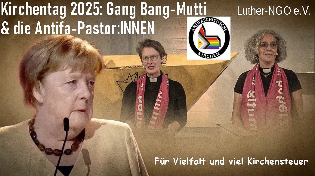 falkenklar's tweet photo. Die wahre Rache an Luther ist nicht die Gegenreformation. Sondern die höheren Tanten, die seine Kirche ausbrütet: Pfarrerstöchter wie Merkel, Pastorinnen wie die Kirchentag-Exemplare. System-anbiederei, Staatsschädlichkeit, Parasitentum  
Kirchentag 2025 https://t.co/HrfM9MctC7