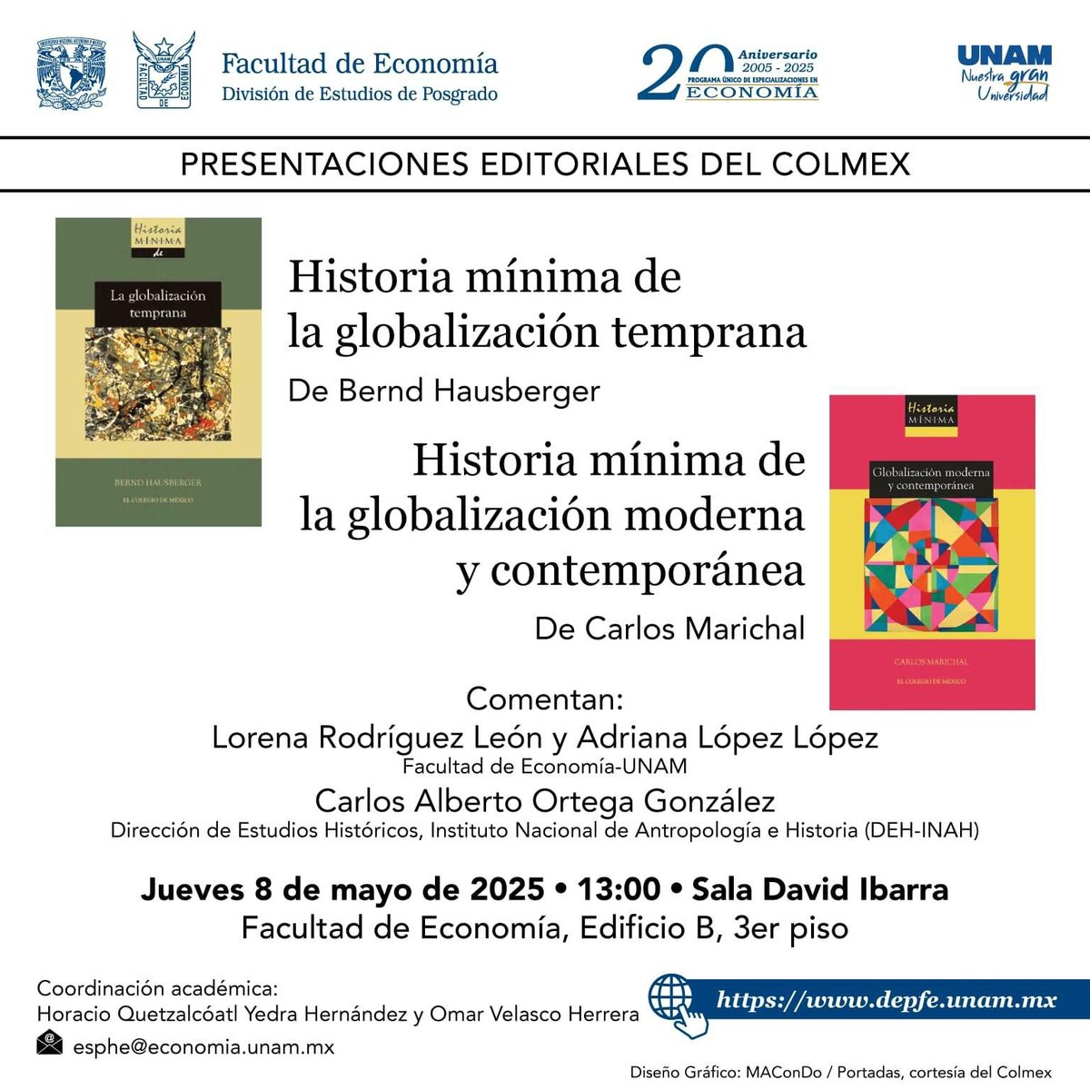 EconomíaUNAM oficial (@feconomiaunamof) on Twitter photo <a href="/depfeunam/">DEPFE UNAM</a> invita a la presentación de los libros:
🔹 Historia mínima de la globalización temprana, del Dr. Bernd Hausberger
🔹 Historia mínima de la globalización moderna y contemporánea, del Dr. Carlos Marichal
🗓️ 8 de mayo de 2025
🕐 13:00 h
📍 Sala David Ibarra, Edificio B <a href="/depfeunam/">DEPFE UNAM</a> invita a la presentación de los libros:
🔹 Historia mínima de la globalización temprana, del Dr. Bernd Hausberger
🔹 Historia mínima de la globalización moderna y contemporánea, del Dr. Carlos Marichal
🗓️ 8 de mayo de 2025
🕐 13:00 h
📍 Sala David Ibarra, Edificio B