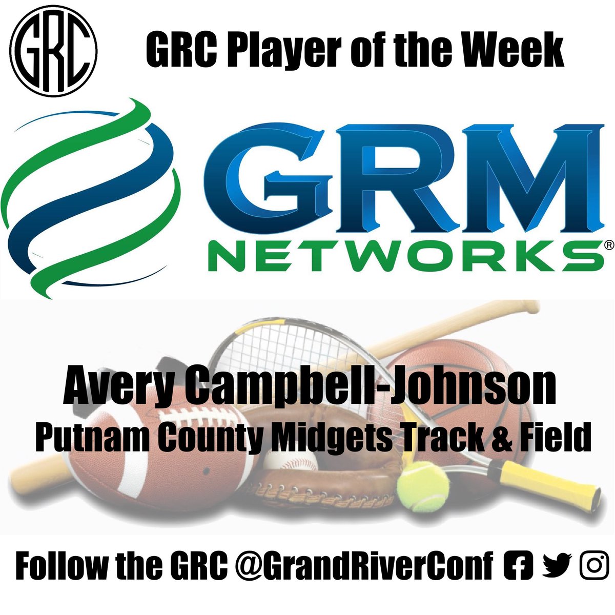 The GRM Networks GRC Player of the Week is Avery Campbell-Johnson of the Putnam County Midgets Track &amp; Field Team. Avery won the 800 Meter Run and the 4x800 Meter Relay at the Marcus Hounsom Relays at Putnam County, helping Putnam County win their home meet for the 3rd