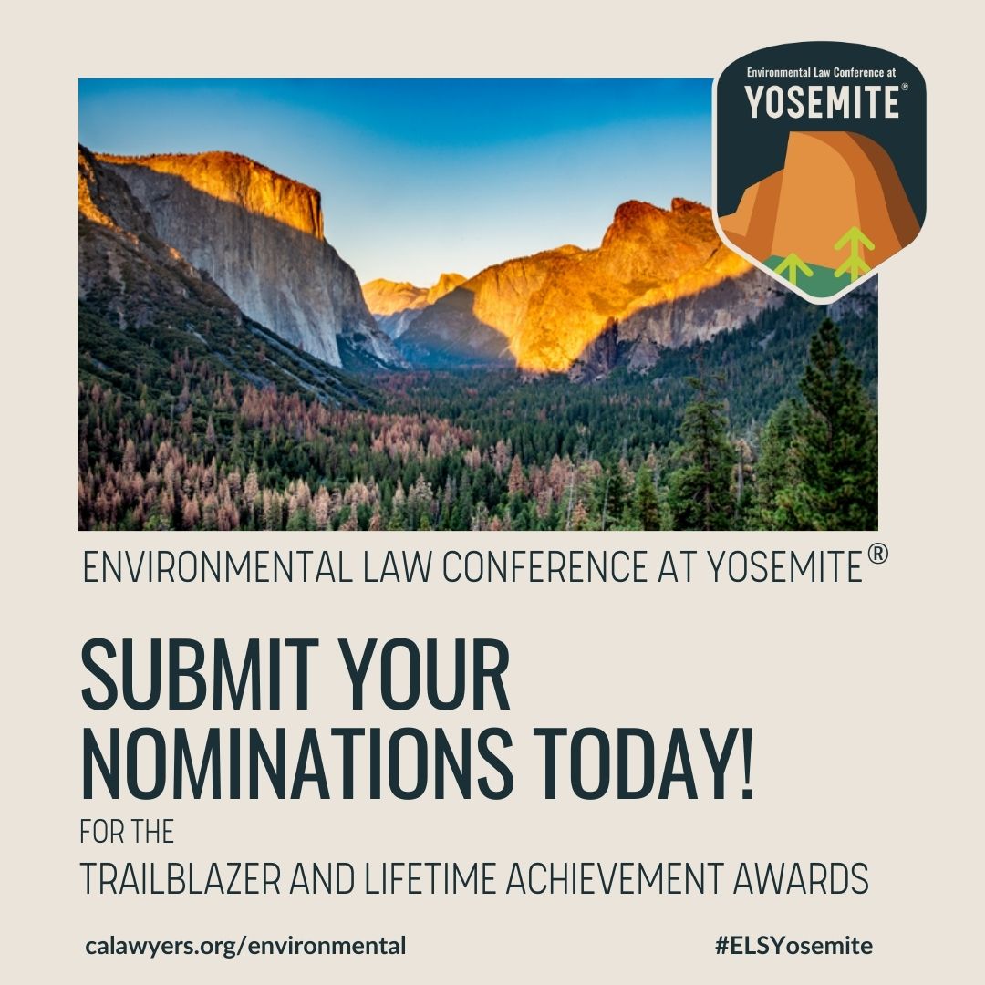 The 34th Annual Environmental Law Conference at Yosemite® is approaching (Oct 16–19, 2025), and we're seeking nominations for two distinguished awards:

🏆 Lifetime Achievement Award
🌟 Trailblazer Award

📍 Submit your nominations here:
calawyers.org/section/enviro…

#ELSYosemite