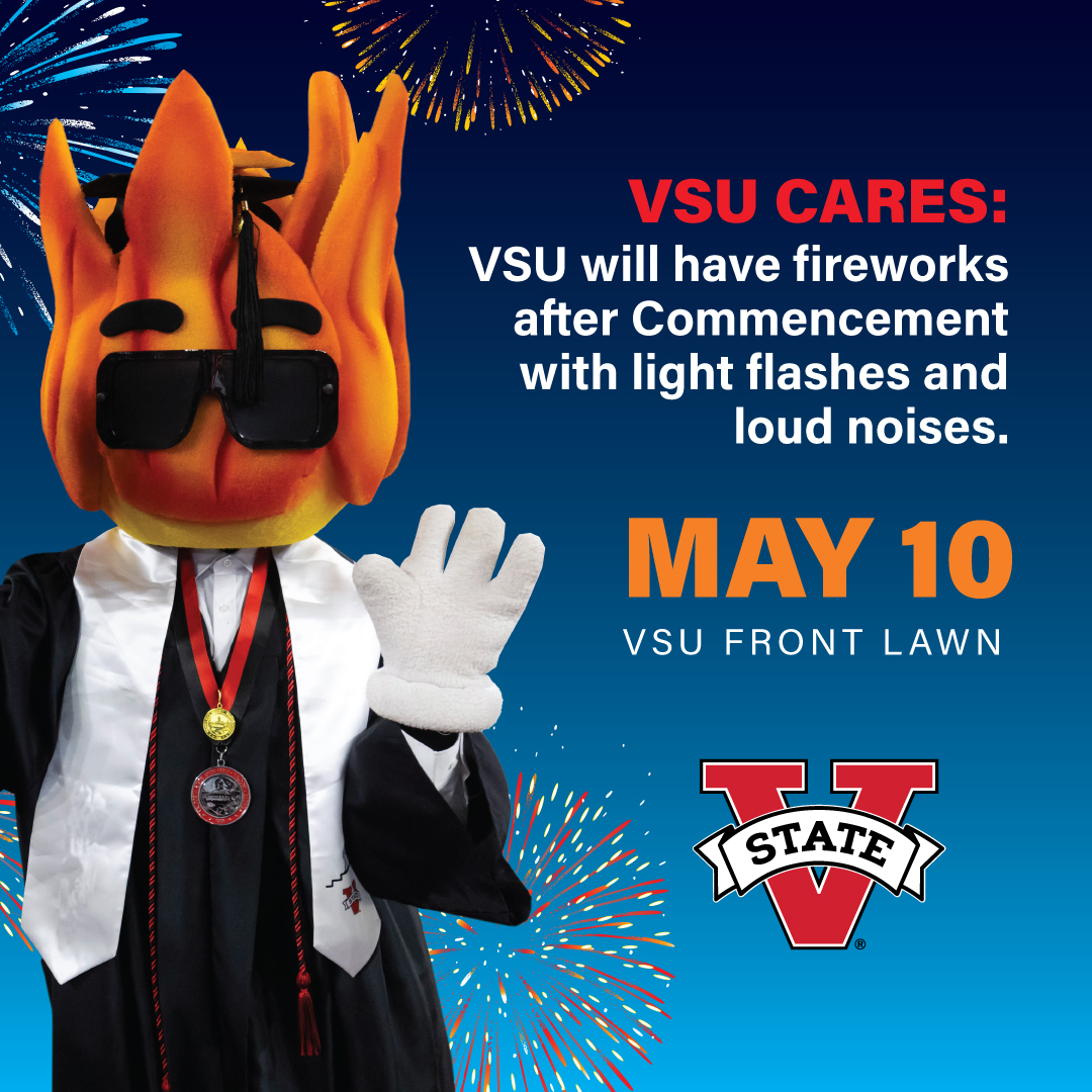 valdostastate's tweet photo. A reminder that there will be fireworks and loud noises after Undergraduate Commencement on Saturday, May 10 on VSU's Front Lawn. The ceremony begins at 7 p.m. 🎓 #VState #VStateGrad https://t.co/pMSk0McKXL