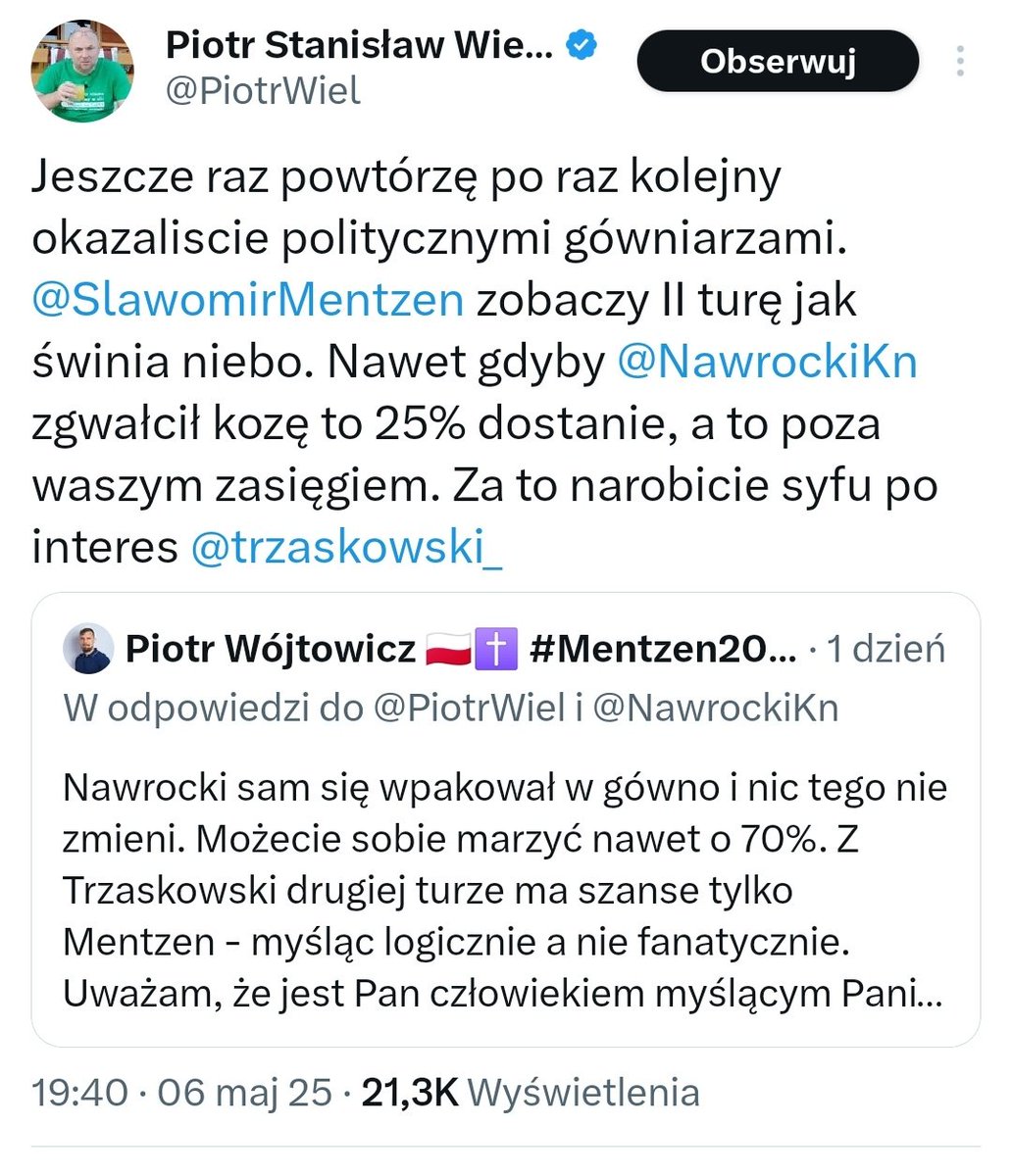 "Nawet gdyby Karol Nawrocki ZGWAŁCIŁ KOZĘ to 25% dostanie,..."-tak mówi jeden wyborca Nawrockiego o innych jego wyborcach.
Oni nawet samych siebie nie szanują a co dopiero ludzi o innych poglądach politycznych🤦
W sumie jakoś mnie to nie dziwi🤷
