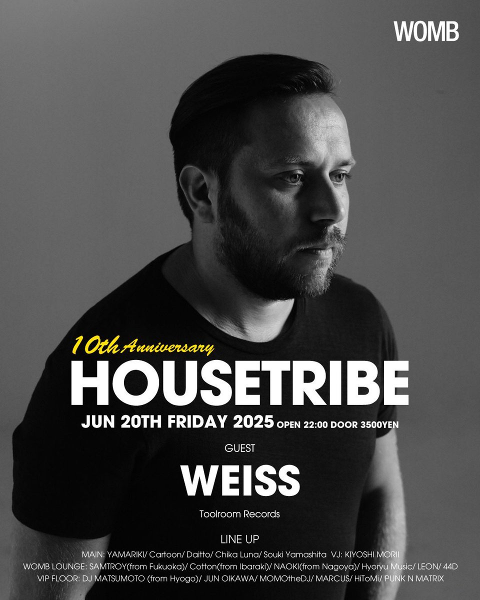 HOUSETRIBE RECORDINGS (@housetribe_tyo) on Twitter photo 6/20 From Japan To The Worldをコンセプトに日本のTECH-HOUSEを牽引してきたHOUSETRIBE@WOMBがいよいよ10周年を迎える。フルラインナップを発表!!!
<a href="/WOMB_Tokyo/">WOMB official</a>
womb.co.jp/event/2025/06/… 6/20 From Japan To The Worldをコンセプトに日本のTECH-HOUSEを牽引してきたHOUSETRIBE@WOMBがいよいよ10周年を迎える。フルラインナップを発表!!!
<a href="/WOMB_Tokyo/">WOMB official</a>
womb.co.jp/event/2025/06/…