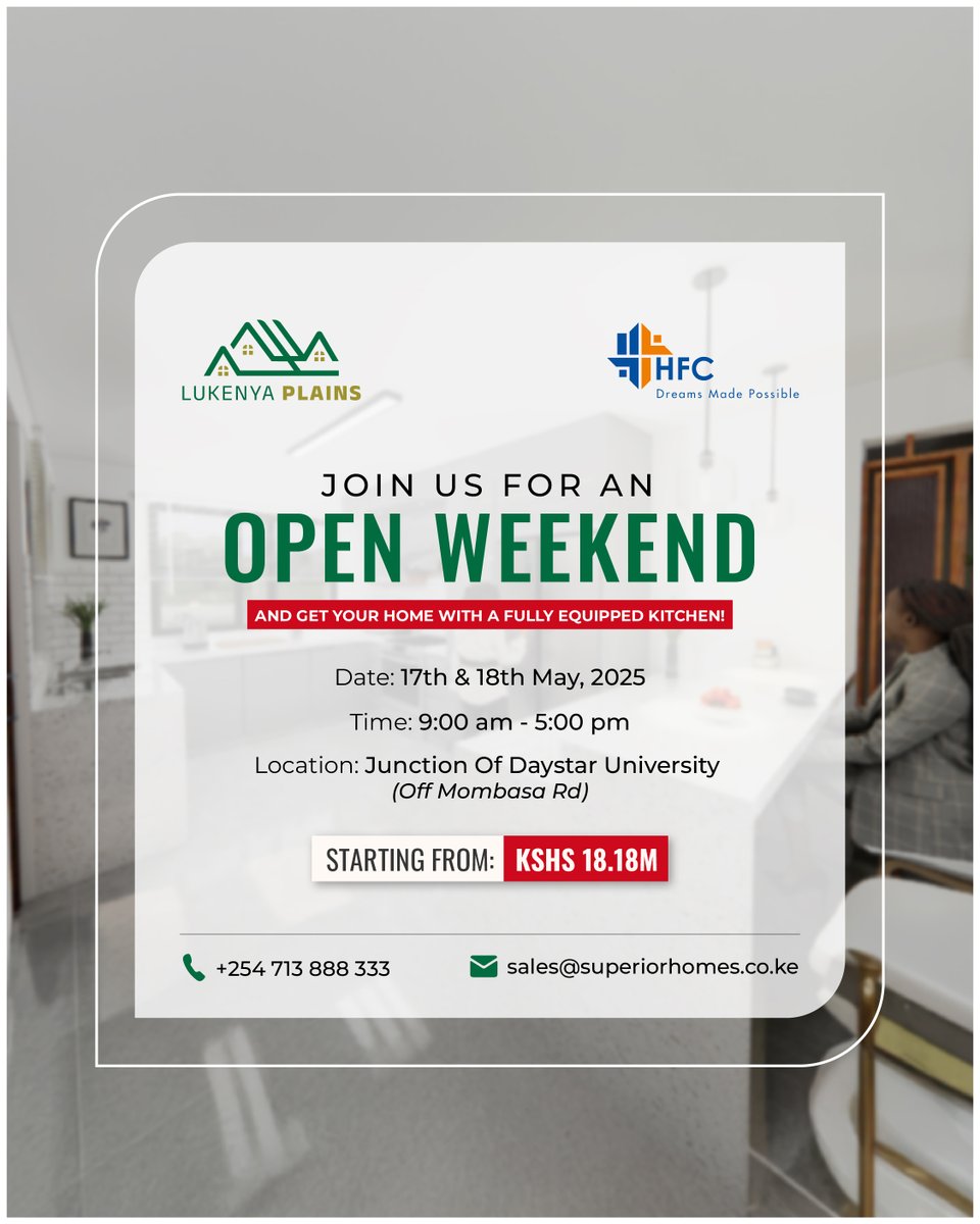 Superior Homes Kenya (@superiorhomeske) on Twitter photo Join us on-site alongside HFC Group during our open weekend, who will be there to offer expert financing guidance to help you take the next step towards owning your dream home.
To RSVP:
📞 0713 888 333
📧 sales@superiorhomes.co.ke
🌐 superiorhomes.co.ke/lukenya-plains
#RealEstate Join us on-site alongside HFC Group during our open weekend, who will be there to offer expert financing guidance to help you take the next step towards owning your dream home.
To RSVP:
📞 0713 888 333
📧 sales@superiorhomes.co.ke
🌐 superiorhomes.co.ke/lukenya-plains
#RealEstate