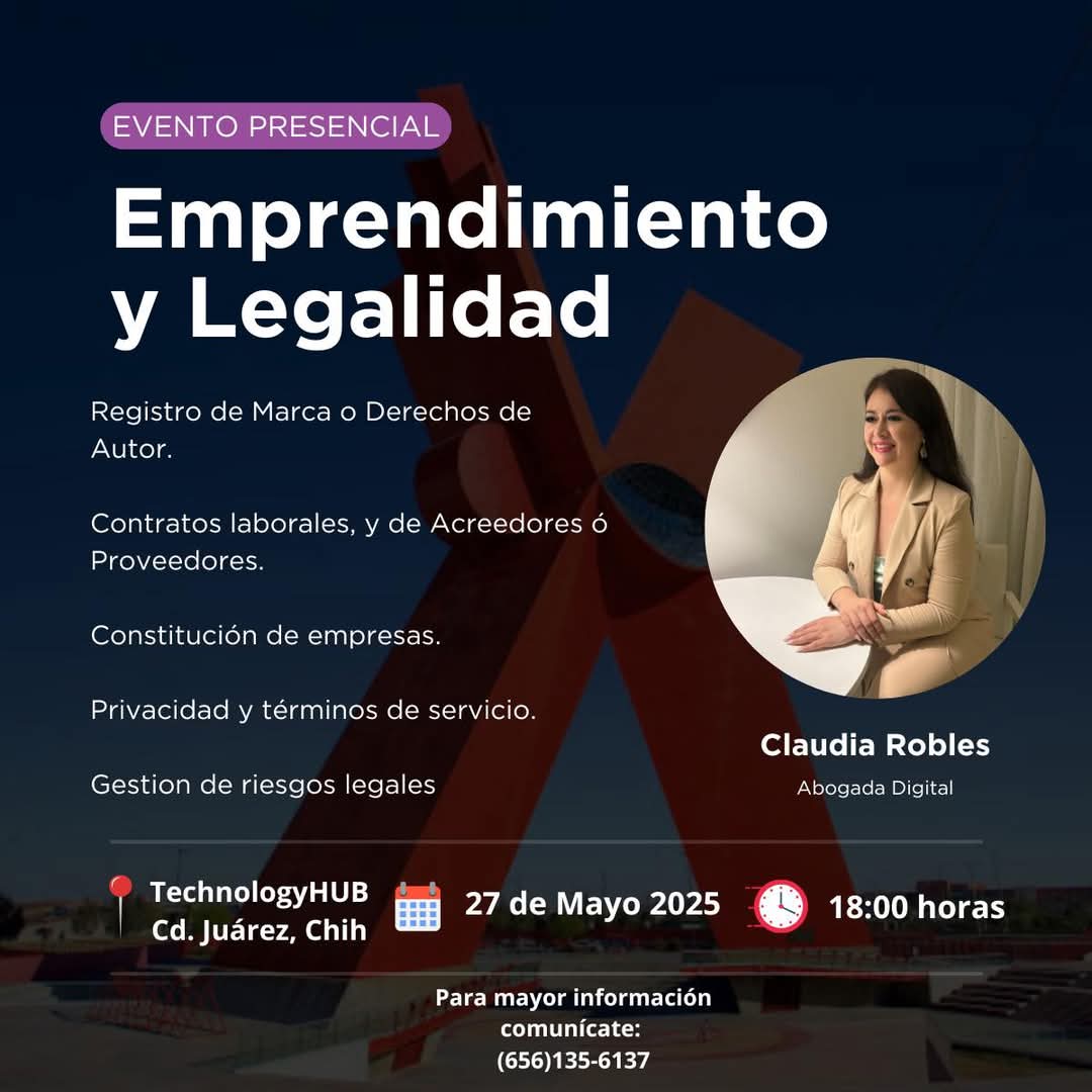 vihvox's tweet photo. ¿Eres emprendedor y quieres proteger tu negocio desde el inicio?

¡Este evento es para ti!

Acompáñanos al taller “Emprendimiento y Legalidad” y aprende cómo blindar tu proyecto desde el punto de vista legal.

Fecha: 27 de mayo 2025
6:00 p.m. Technology HUB, Cd. Juárez, Chih. https://t.co/KX7poFdOzQ