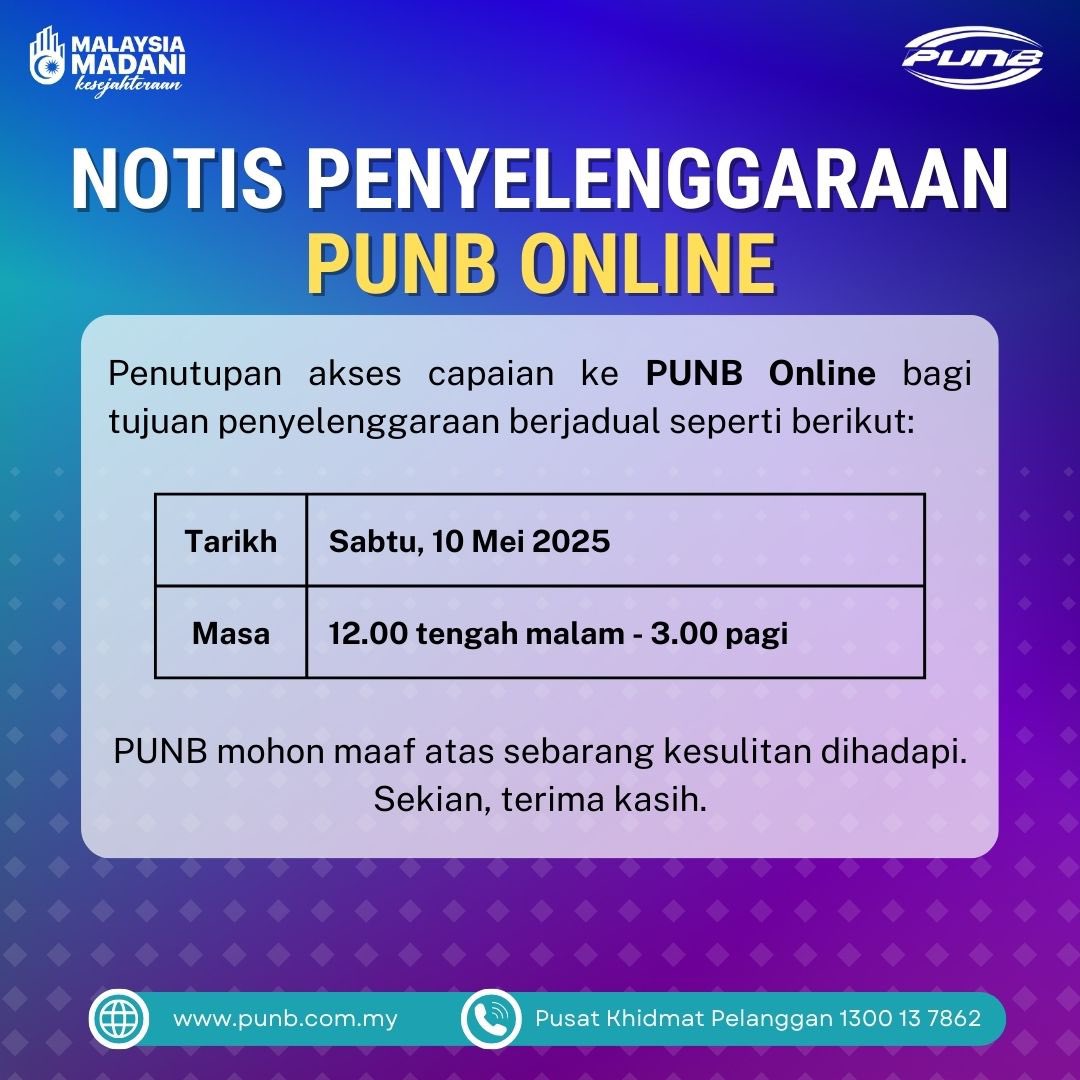 🚧 Notis Penyelenggaraan PUNB Online 🚧

Penutupan akses capaian ke PUNB Online bagi tujuan penyelenggaraan berjadual akan diadakan pada Sabtu, 10 Mei 2025, mengikut waktu yang telah ditetapkan.

PUNB mohon maaf atas sebarang kesulitan yang dihadapi.