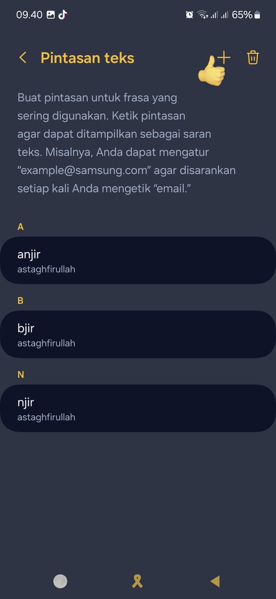 rapunzilaa's tweet photo. @estheranaaa Buat yg pake samsung, caranya gini
1. Klik pengaturan di keyboard
2. Klik pintasan teks
3. Klik + dibagian atas dan nanti isi bagian pemintas frasa pake kata yg mau diganti kaya "anjir". Lalu bagian yang diperluas isi pake yg mau diganti kaya "astaghfirullah"
4. Resultnya begitu. https://t.co/e20n94rQ8d