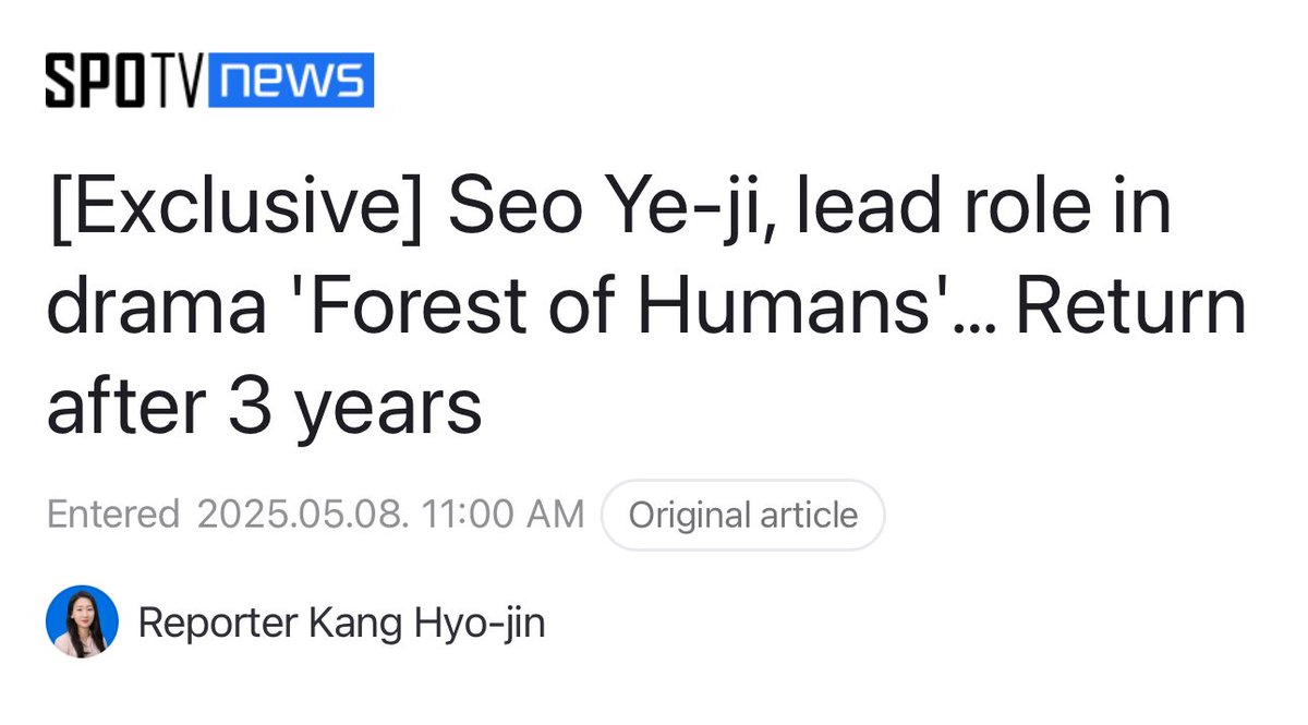 SEOYEAJIWORLD's tweet photo. 20250508 - [Exclusive] Seo Yea Ji, lead role in drama 'Forest of Humans'… Return after 3 years

Actress Seo Yea Ji is set to star in the new drama Forest of Humans.

According to a report by SPOTV News on the 8th, Seo Yea Ji is currently in talks to take on the lead role in the upcoming drama Forest of Humans.

Forest of Humans is based on a popular horror webtoon that gained a cult following and received high ratings during its run, despite being rated for mature audiences.

This marks Seo Yea Ji’s first new acting project in about three years since Eve in 2022. After signing an exclusive contract with Sublime in June last year, she has been gearing up to resume her career, including a recent appearance on SNL Korea.

There is growing interest in what kind of charm Seo Yea Ji will showcase in this long-awaited return to acting.

Meanwhile, Forest of Humans is currently in talks for release on an OTT platform.

Source: https://t.co/ZjHcmEttDC

#SeoYeaJi #서예지 #ซอเยจี #徐睿知 #ソイェジ