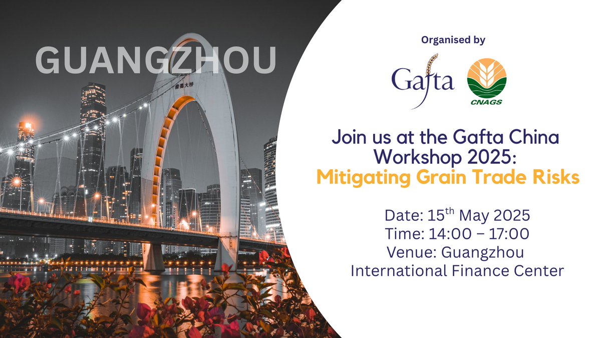 The Second of two Gafta workshops in China is just one week away!

Join us in Guangzhou on the 15th of May as Director General Jaine Chisholm Caunt OBE, Beijing Director Alan Ding and Gafta Arbitrator Dr. Shimin Li are running a workshop on Mitigating Grain Trade Risks.