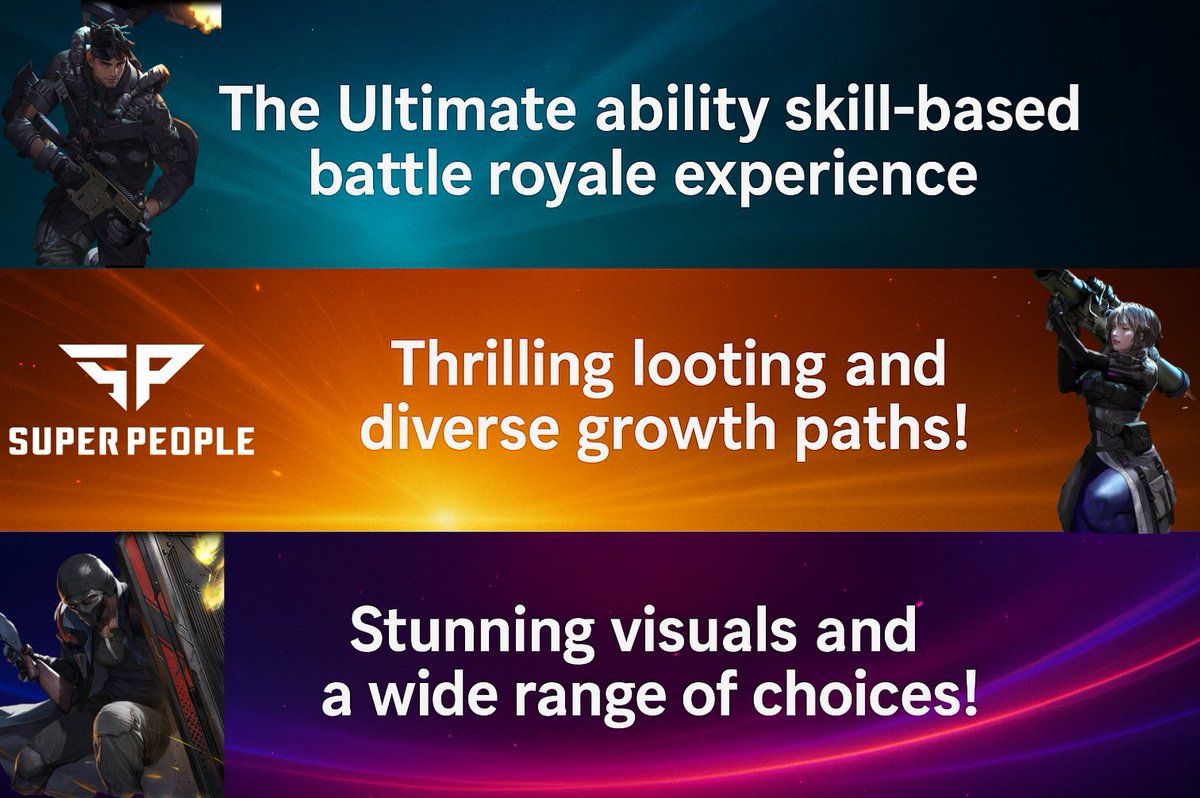 "What Sets It Apart?"
"Proven by Three Core Thrills."

1. The Ultimate ability skill-based battle royale experience!
2. Thrilling looting and diverse growth paths!
3. Stunning visuals and a wide range of choices!"
#Superpeople #comeback