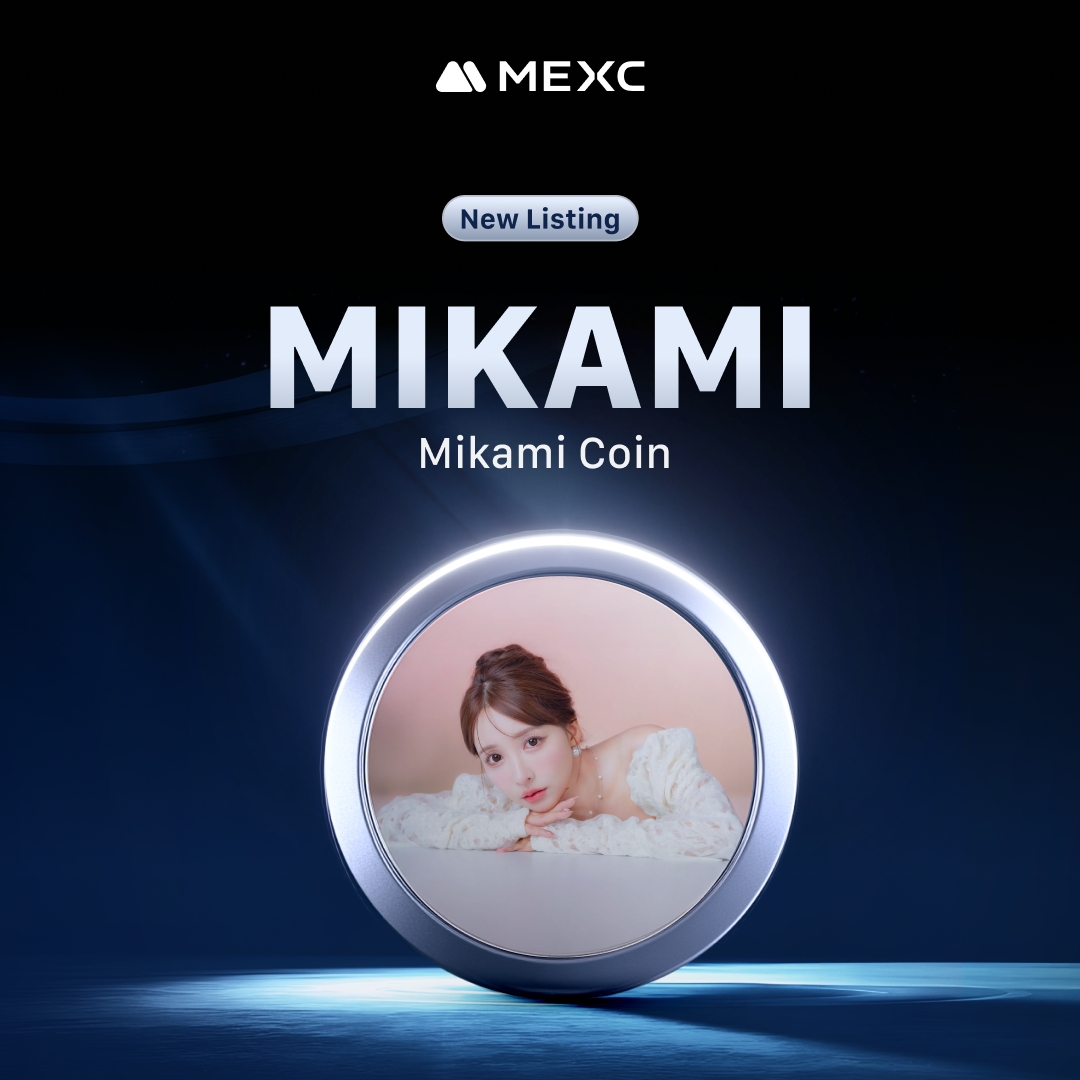 🔔 #MEXC New Listing 🔔

🔹#MIKAMI <a href="/Mikami_Coin/">Mikami Coin</a>
🔹#MIKAMI/USDT Trading: May 8, 2025, 01:50 (UTC)
🔹 Deposit: Opened

See more details about #MIKAMI 👉 mexc.com/support/articl…