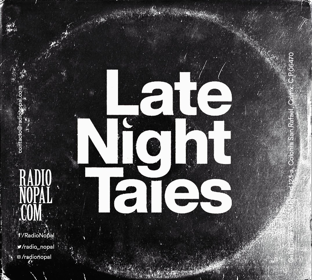HOY Radio Nopal 10-11 PM Programa dedicado a sellos que han dejado huella. Hoy sobre Late Night Tales un querido label británico con grandes compilatorios curados y mezclados por una diversa selección de artistas. #TuneIn radionopal.com