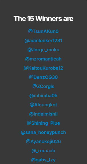Winners had been Drawn!

<a href="/TsunAKun0/">Tsunade 🐌</a>
<a href="/adinlonker1231/">adinlonker123🫧</a>
<a href="/Jorge_moku/">JorgeAXS</a>
<a href="/mzromanticah/">Mz'romanticah!</a>
<a href="/KaitouKuroba12/">THE SPADE</a>
<a href="/DenzOG30/">Zealot.OG</a>
<a href="/ZCorgis/">Z | Pixel Corgis 🐶⚡️</a>
<a href="/mhimha05/">Mhimha05</a>
<a href="/Aloungkot/">aluuu.ron</a>
<a href="/indaimishil/">Tanggol 🇨🇿 |PXP|QPAL|PC</a>
<a href="/Shining_Plue/">Plue</a>
<a href="/sana_honeypunch/">minatozaki | sana ✨</a>
<a href="/Ayanokoji026/">Jonathan Christopher Eulalia</a>
<a href="/_roraaah/">aurora</a>
<a href="/gabs_tzy/">Gabs.ron🍋💜💛</a> 

Kindly check your DMs to claim your Prizes. Thank you!