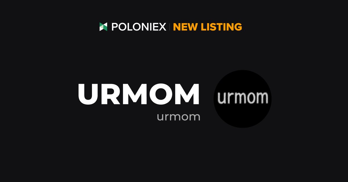 Poloniex Exchange (@poloniex) on Twitter photo 🚀 Poloniex New Listing $URMOM <a href="/urmomonchain/">ur mom | Fan Page</a>
✅ Deposit open on May 8th, 06:00 (UTC)
✅ Full trading enable on May 8th, 08:00 (UTC)
Details: support.poloniex.com/hc/en-us/artic… 🚀 Poloniex New Listing $URMOM <a href="/urmomonchain/">ur mom | Fan Page</a>
✅ Deposit open on May 8th, 06:00 (UTC)
✅ Full trading enable on May 8th, 08:00 (UTC)
Details: support.poloniex.com/hc/en-us/artic…