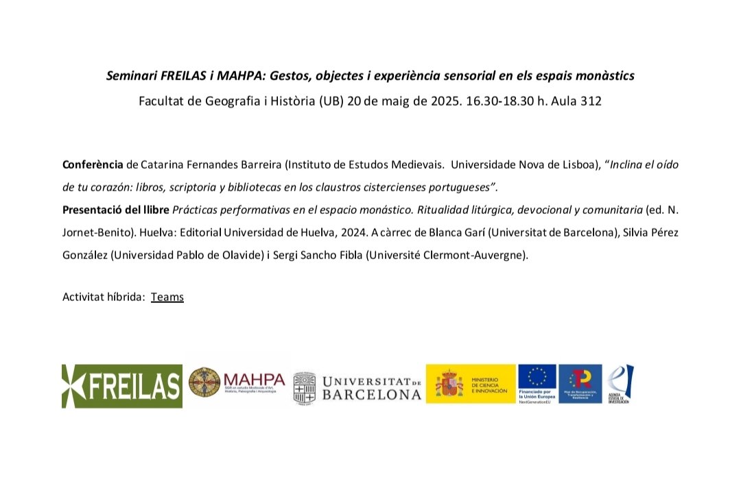 FREILAS (@proyectofreilas) on Twitter photo Este martes 20 seminario: Gestos, objectes i experiència sensorial en els espais monàstics. 
📍Facultad de Geografia i Història de la UB 
💻Aula 312
🕟16:30 a 18:30h
Actividad híbrida: pedidnos el link para ver la sesión online! 
#freilas
#monacato
#bibliotecas Este martes 20 seminario: Gestos, objectes i experiència sensorial en els espais monàstics. 
📍Facultad de Geografia i Història de la UB 
💻Aula 312
🕟16:30 a 18:30h
Actividad híbrida: pedidnos el link para ver la sesión online! 
#freilas
#monacato
#bibliotecas