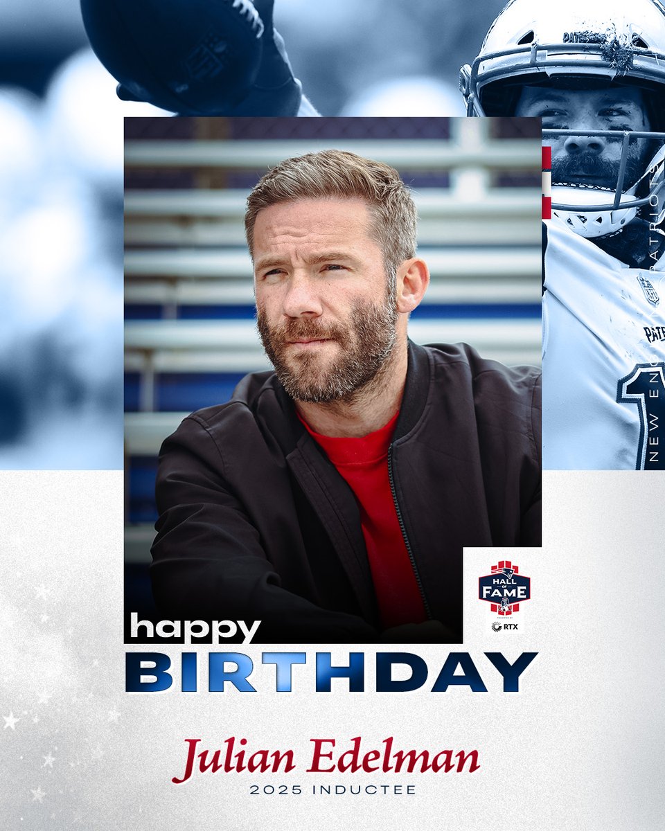 Happy birthday to our newest inductee, Julian Edelman!