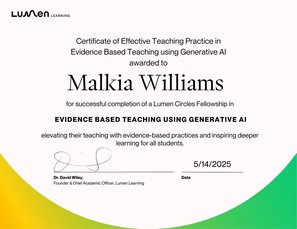 mtwilliamsEdD's tweet image. Thrilled to share that I’ve completed the Lumen Circles Fellowship in Evidence-Based Teaching Using Generative AI!
Proud to elevate my teaching with innovative, research-backed practices that spark deeper learning.
#AIinEducation #TeachingWithAI #EdTech #LumenLearning