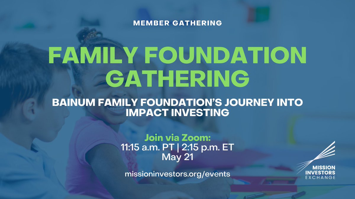 Discover how the Bainum Family Foundation is using #ImpactInvesting to support child care and fight food insecurity — join the convo May 21!
Register today: missioninvestors.org/events/mies-fa…