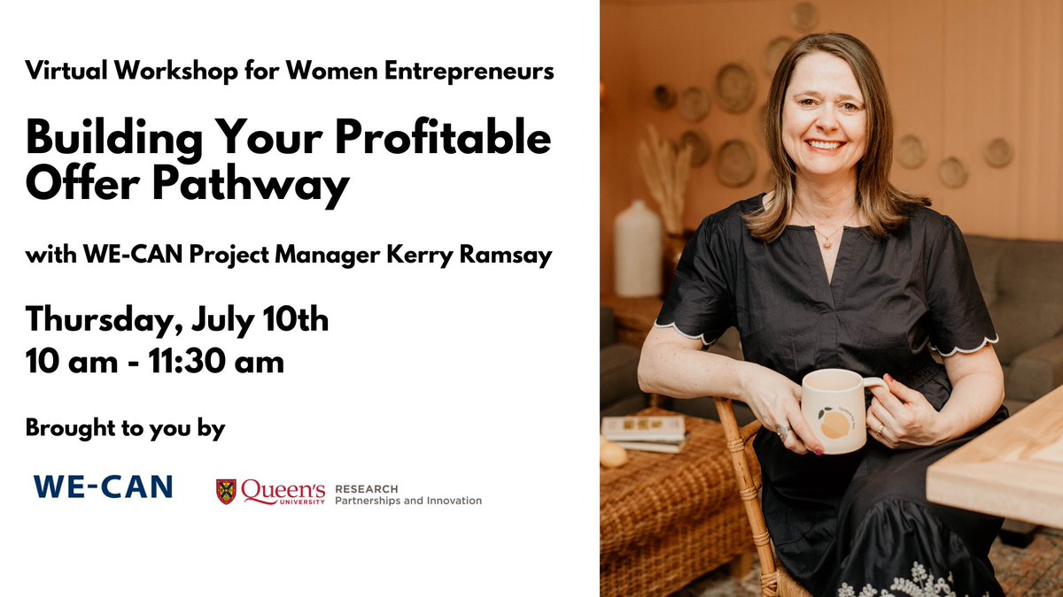 📣 Calling all women entrepreneurs! Visit tinyurl.com/bd3pnmu6 to join WE-CAN Project Manager Kerry Ramsay on Thursday, July 10th from 10 am – 11:30 am to learn how to simplify your sales strategy using a customized Profitable Offer Pathway. #WECANQueensU #YGKWomenInBusiness