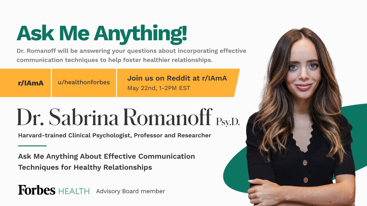 Join us on <a href="/reddit_AMA/">reddit AMA</a> for an Ask Me Anything on May 22nd at 1-2 p.m. EST with Forbes Health Advisory Board member <a href="/SabrinaRomanoff/">Dr. Sabrina Romanoff</a>, Psy.D. She'll answer your questions about effective communication techniques for relationships.