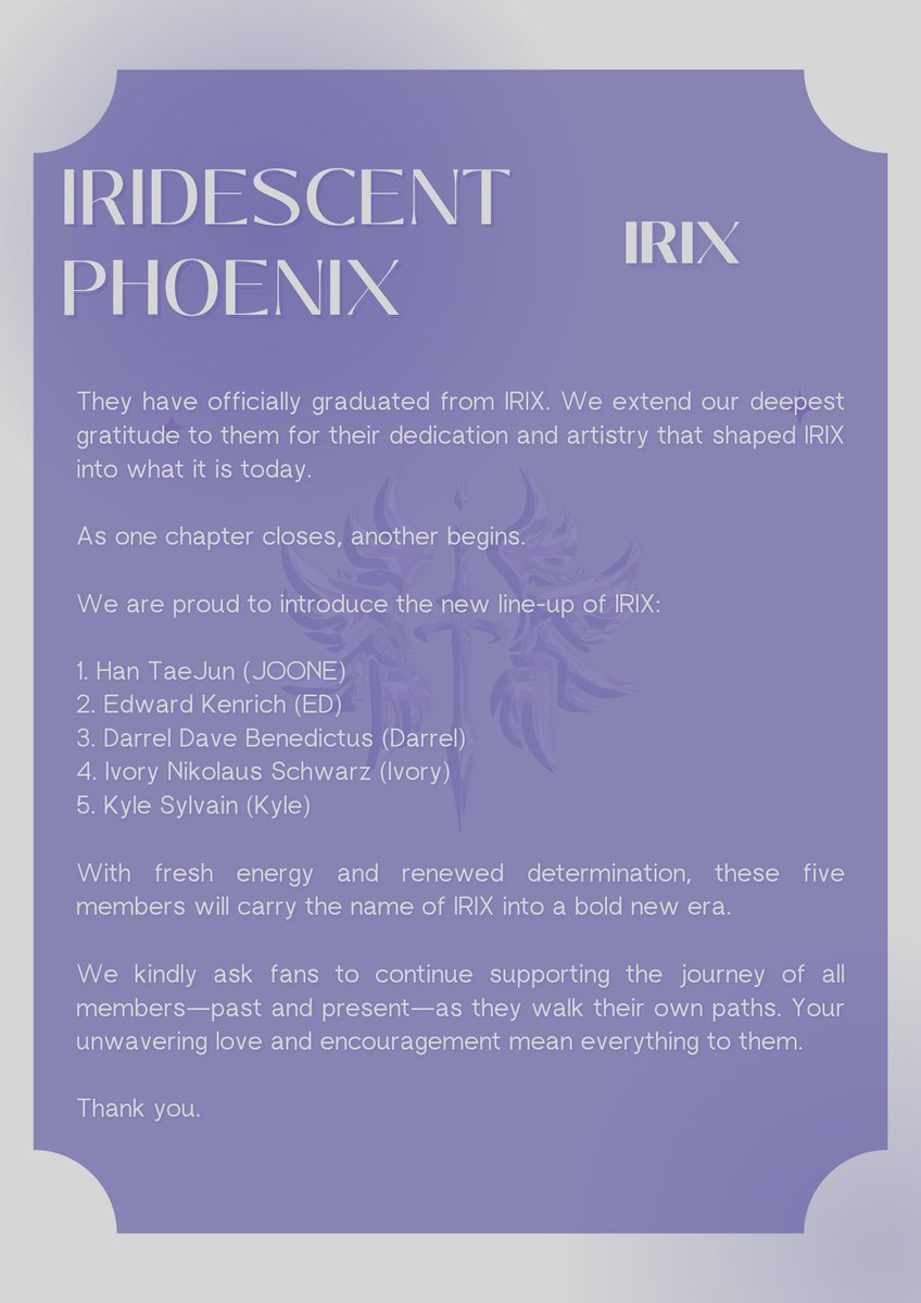 ㅤ
ㅤ
𝘼𝙉𝙉𝙊𝙐𝙉𝘾𝙀𝙈𝙀𝙉𝙏
▬▬▬▬▬▬▬▬▬▬

OU2NE Entertainment has officially announced that IRIX have changed the members.

#IRIX
#JOONE #ED #Darrel #Ivory #Kyle 

ㅤ