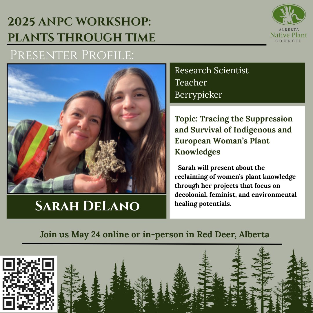 The 2025 ANPC Annual Workshop ‘Plants Through Time’ is coming up on May 24th! We are very pleased to have Sara DeLano presenting about the suppression and survival of indigenous plant knowledges. To learn more or to register, please visit the ANPC website: anpc.ab.ca/?page_id=11524