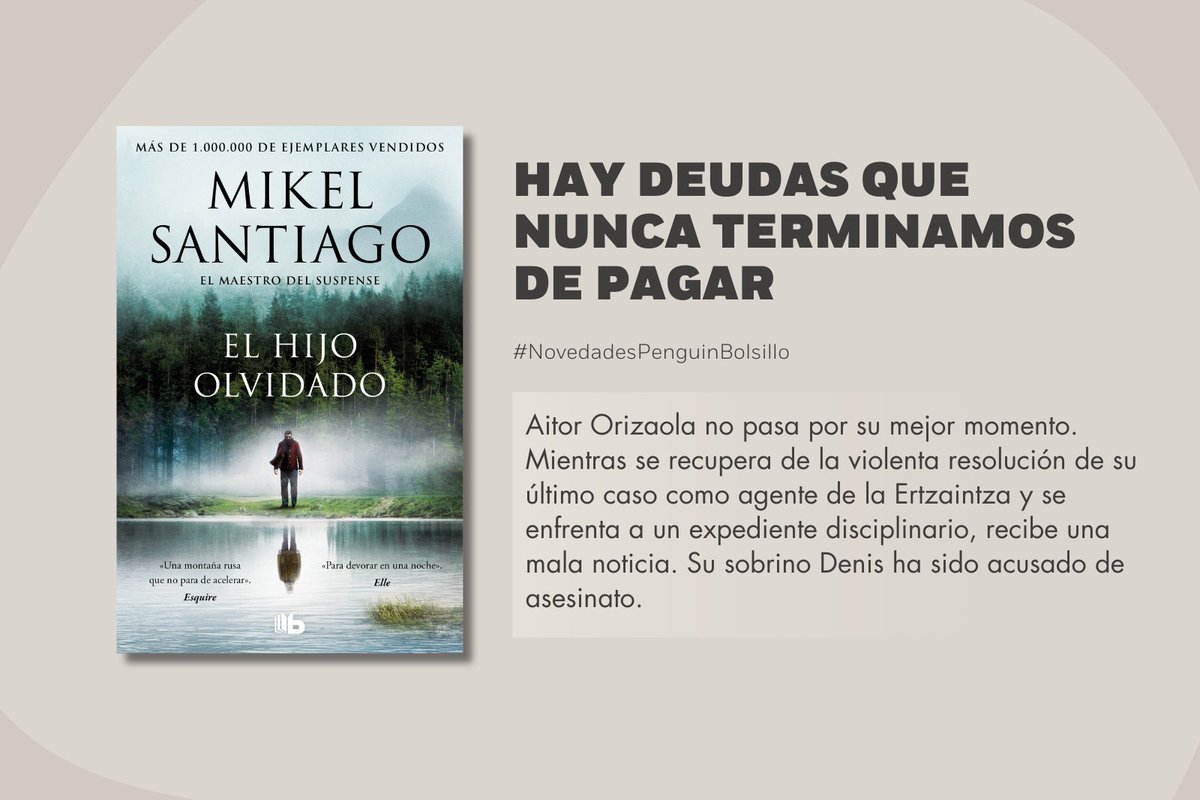 Penguin Bolsillo 🐧 📚 #PenguinBolsillo (@penguinbolsillo) on Twitter photo 🕵️♂️📚 Llega a bolsillo «El hijo olvidado», la novela que consagra a <a href="/mikelsantiago/">Mikel Santiago</a> como uno de los grandes del thriller nacional.
👣 Secretos, tensión y un pasado que vuelve con fuerza. ¿Estás listo para enfrentarlo?
🔗bit.ly/3GLxhx8
#NovedadesPenguinBolsillo 🕵️♂️📚 Llega a bolsillo «El hijo olvidado», la novela que consagra a <a href="/mikelsantiago/">Mikel Santiago</a> como uno de los grandes del thriller nacional.
👣 Secretos, tensión y un pasado que vuelve con fuerza. ¿Estás listo para enfrentarlo?
🔗bit.ly/3GLxhx8
#NovedadesPenguinBolsillo