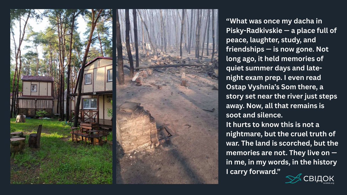 A Ukrainian recounts the loss of her cherished dacha in Pisky-Radkivskie. Her childhood sanctuary, once filled with study, laughter, and friends, is now rubble. What remains is memory and the pain of knowing it was war's reality, not a dream. 
Read more: svidok.org/notes/zalisivs…