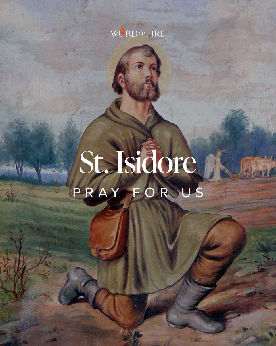 St. Isidore, pray for us!
