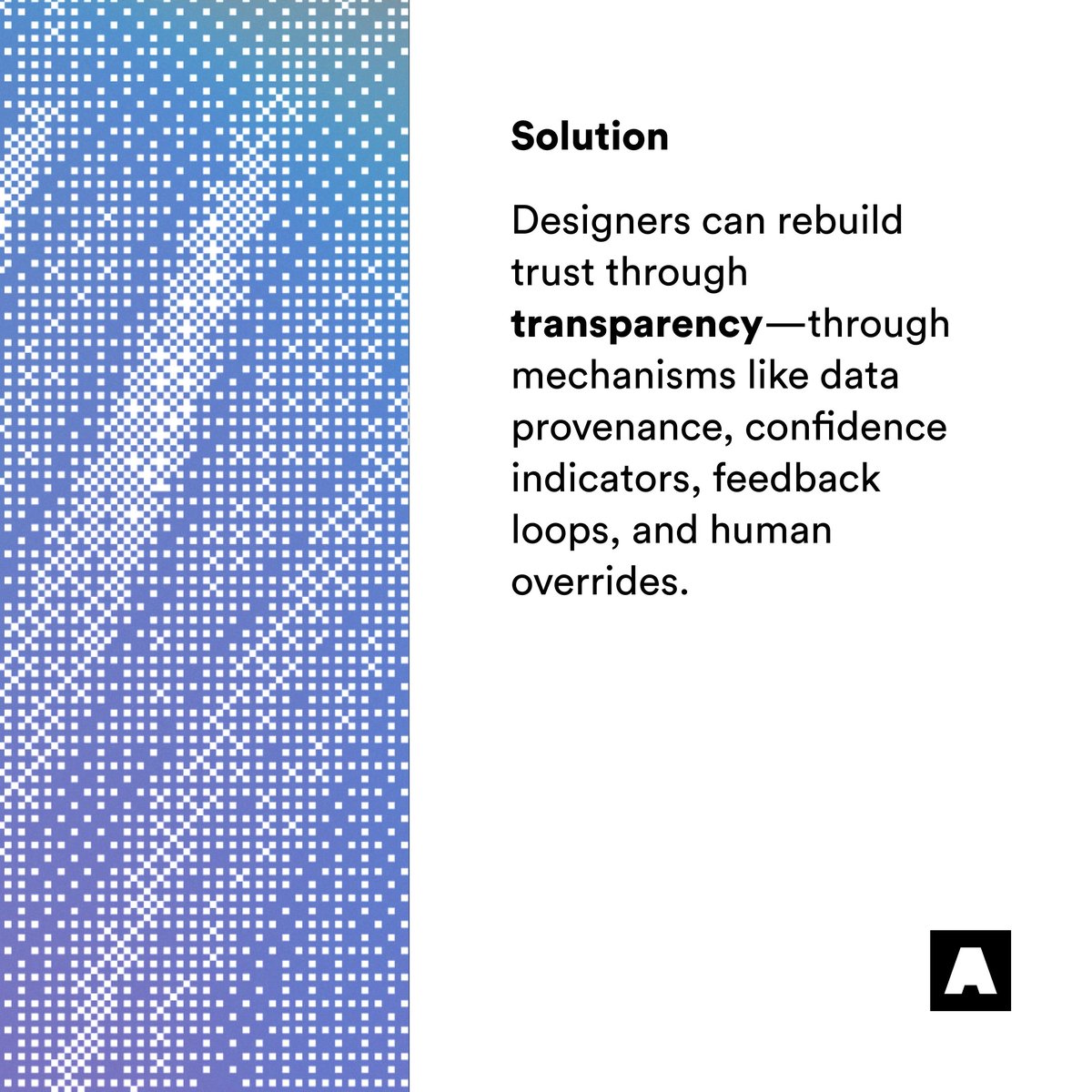 Powerful AI systems are hard to trust when they operate like black boxes. Read about how UX can rebuild trust through transparency and control in our latest article, “Why AI Needs UX”: bit.ly/437BT8g

#TrustByDesign #AIUX #EthicalTech #genAI #BetterFuturesByDesign