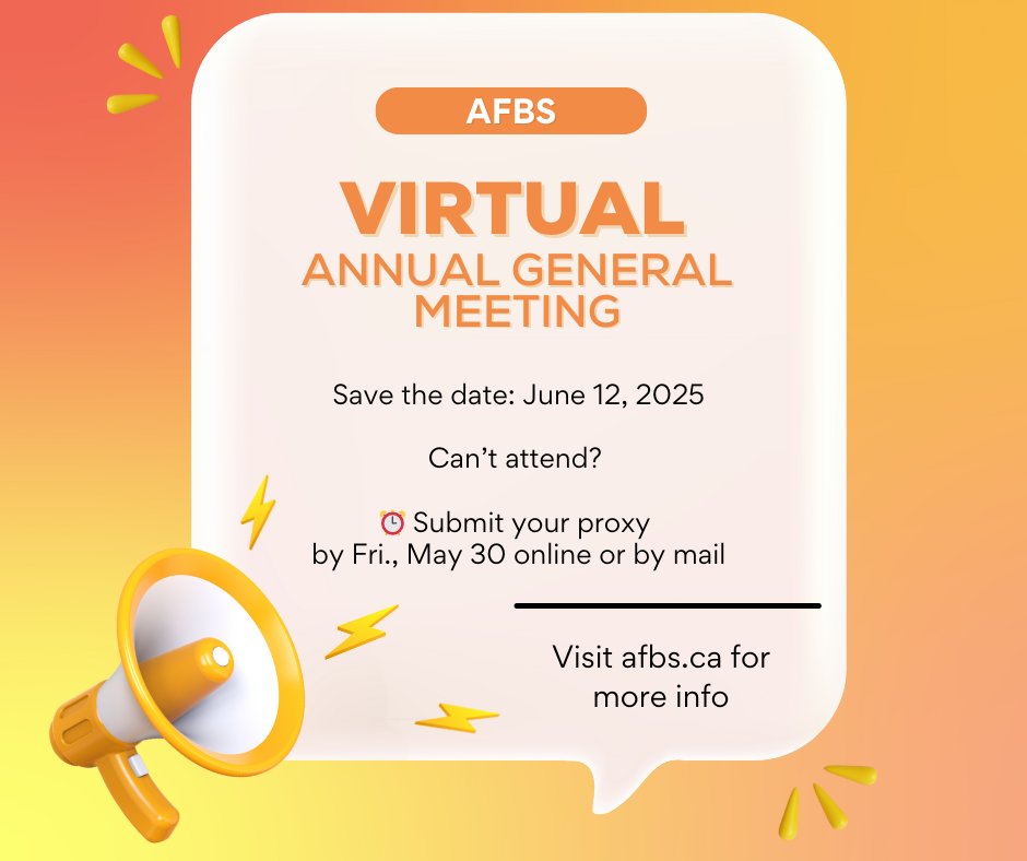📣 AFBS MEMBERS: The <a href="/AFBSCanada/">AFBS</a>  virtual 2025 Annual General Meeting is June 12, 2025, @ 2 pm ET. Can’t attend? ⏰ Appoint a proxy to vote on your behalf by May 30 online or by mail. Details in your AGM package. 

afbs.ca/annual-general…
