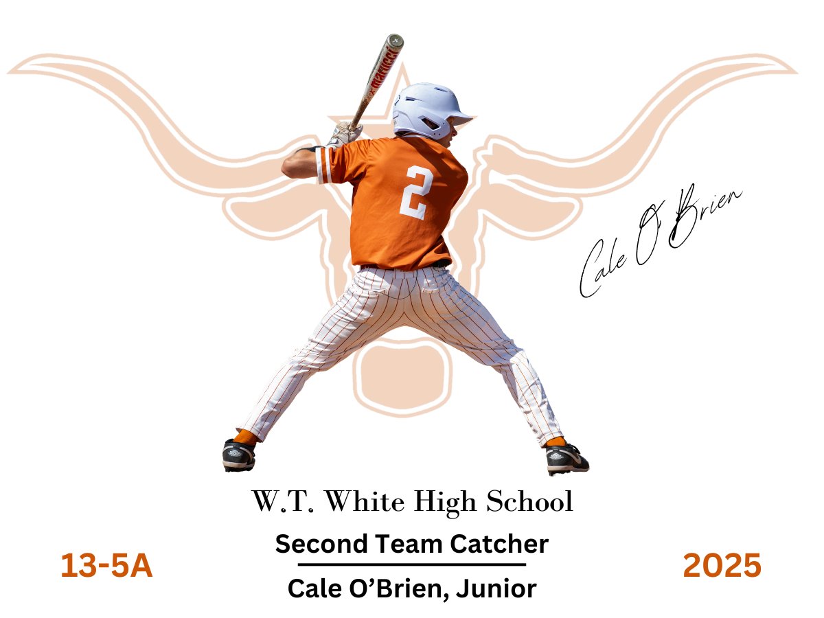 District 13-5A
2ND TEAM C
<a href="/caleobrien23/">Cale O’Brien</a> 

<a href="/WTWHighSchool/">WT White High School</a> <a href="/WTWLonghorns/">W.T. White Longhorns Athletics</a> <a href="/ClubWtw/">WTW Longhorns Booster Club</a> <a href="/dallasathletics/">Dallas ISD Athletics</a>