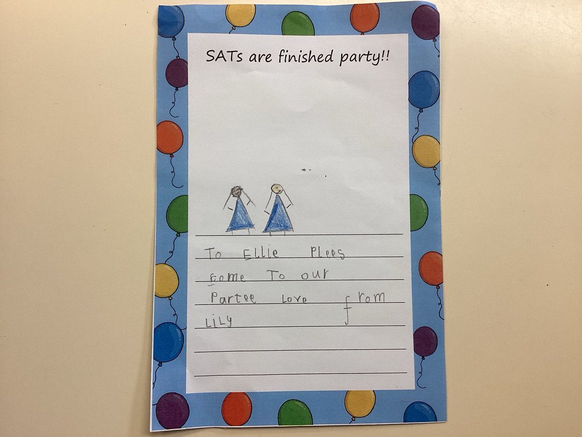 Thank you Reception for our ‘SATs After Party’ invitations. We are super excited to spend the afternoon with you!