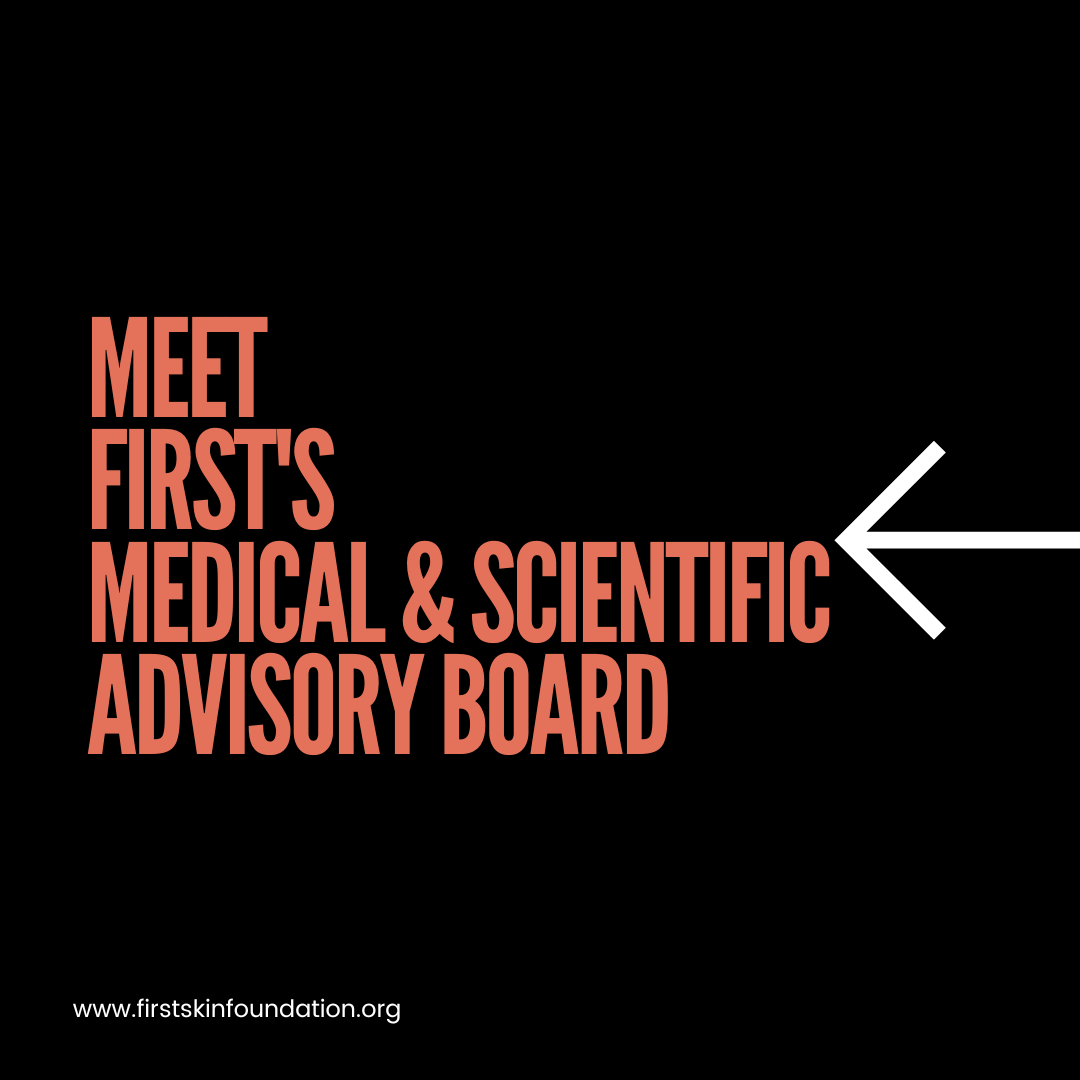 FIRST has put together a very knowledgable Medical &amp; Scientific Advisory Board to provide guidance and expertise to Staff and members. We are so grateful! firstskinfoundation.org/medical-scient…
#IAM2025 #raredisease #skindisorder #ichthyosis