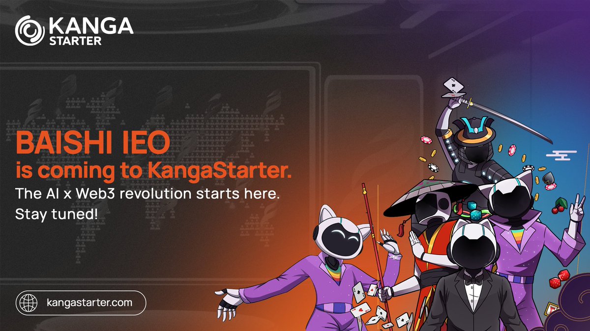 🚨 IT’S COMING... The Baishi IEO is headed to Kanga Starter! But we are not revealing the date just yet. 👀

Get ready for a revolution in AI x Web3 gaming, where intelligent AI Agents power gameplay, automation, and passive income like never before. Backed by top-tier investors