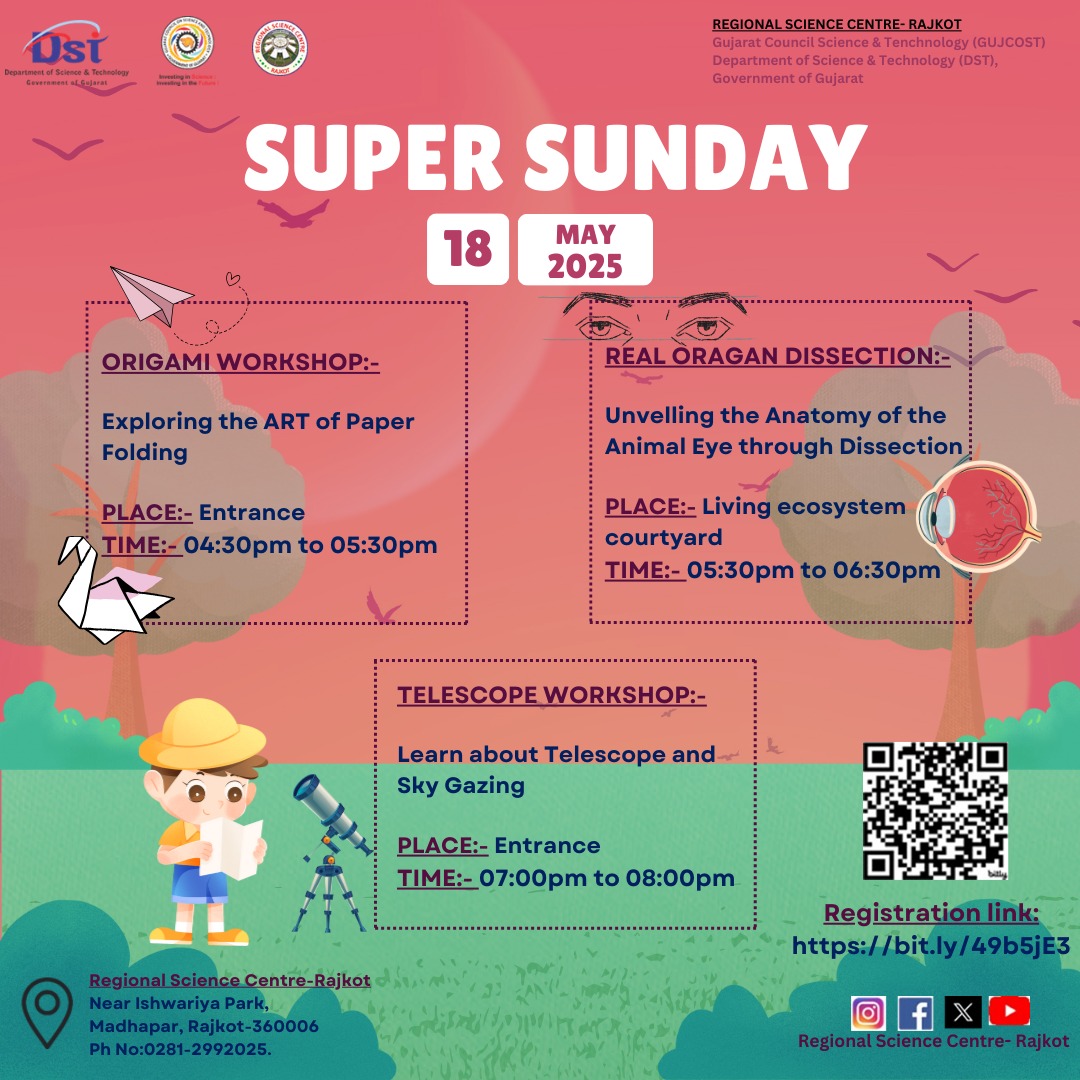 RSCRajkot's tweet image. "Get ready for #SuperSunday @RSCRajkot on May 18, 2025! Join our exciting workshops: Origami, Real Organ Dissection & Telescope Making! Don't miss out!#LearnWithFun"