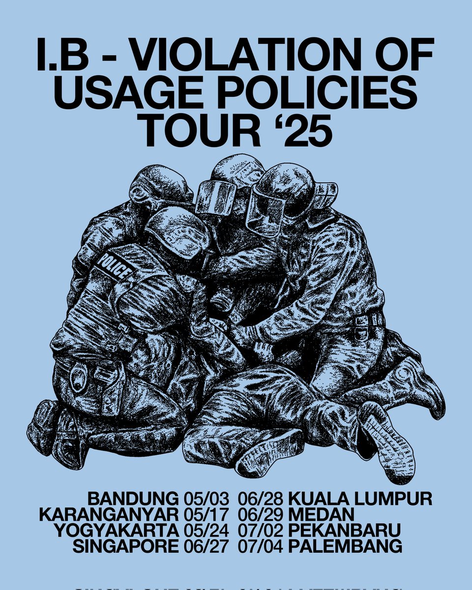 VIOLATION OF USAGE POLICIES TOUR '25. FLYER BY <a href="/mesinbuatan/">Kucing tidur</a>