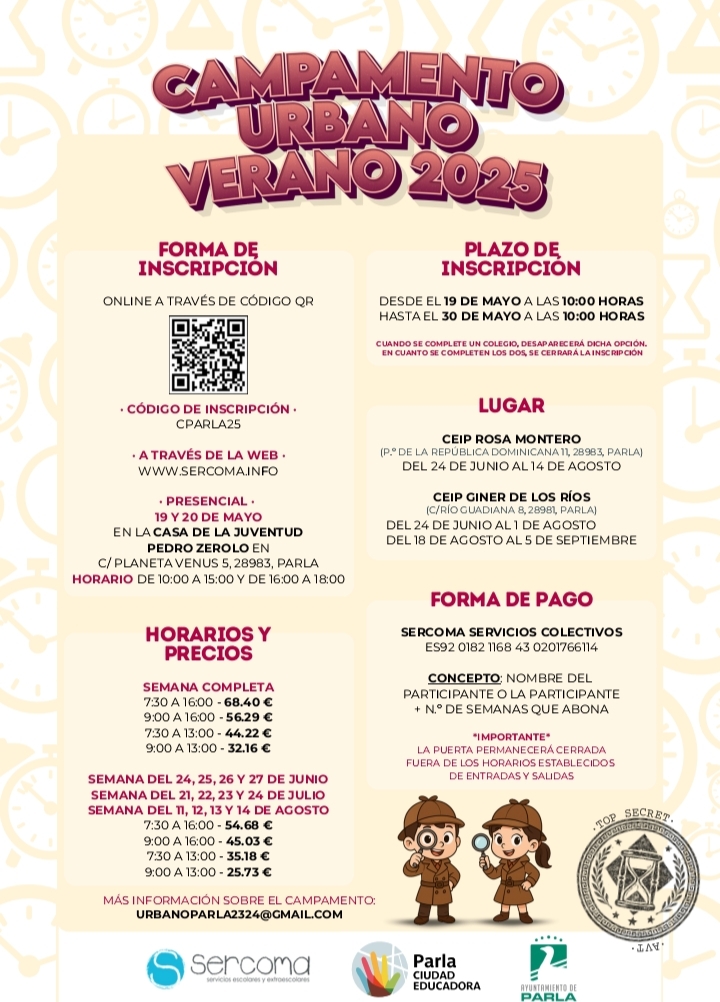 🏕️ ¡Llega el Campamento Urbano de Verano 2025 en #Parla!
📅 Del 24 junio al 5 sept
 👧👦👶Para peques de 3 a 12 años
📍 Rosa Montero y Giner de los Ríos
📝 Inscripciones: 19 al 30 mayo     
+info: Campamento Urbano de verano 2025 — Ayuntamiento de Parla