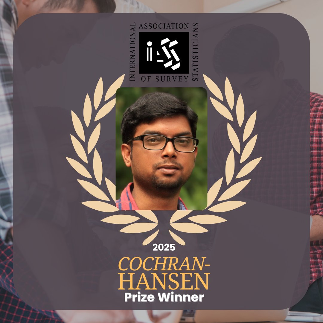 Congratulations to IASS Cochran-Hansen Prize 2025 Winner Dr. Saurav Guha!

Dr. Saurav Guha has won for his paper: “Small area estimation under a spatially correlated multivariate area-level model” that he co-authored with the late Hukum Chandra.