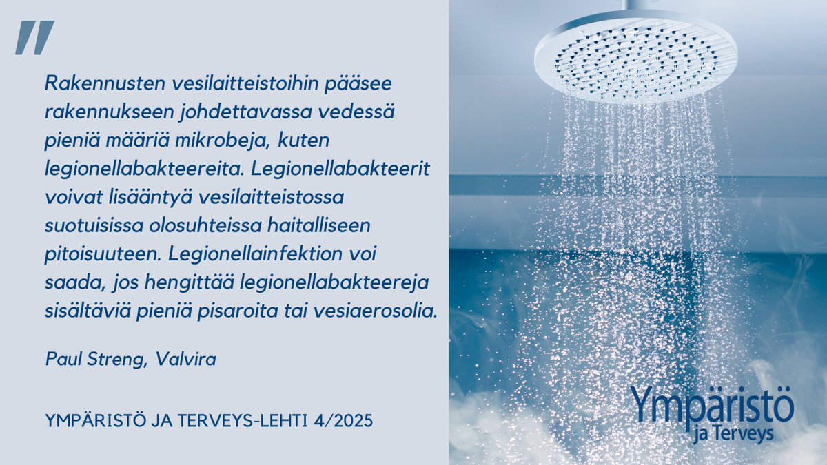 "Rakennusten vesilaitteistojen terveysturvallisuus." Paul Strengin <a href="/ValviraViestii/">Valvira</a> artikkeli Ympäristö ja Terveys-lehdessä 4/2025. ymparistojaterveys.fi #vesilaitteistot #terveysturvallisuus #legionellabakteerit #legionelloosi #vesilaitteistojen_riskinarviointi