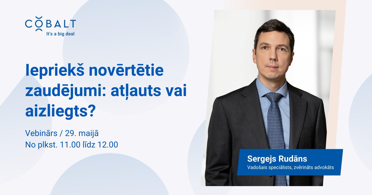 COBALT Latvia (@cobalt_lv) on Twitter photo 29. maijā aicinām uz <a href="/COBALT_LV/">COBALT Latvia</a> vebināru, kurā Sergeja Rudāna vadībā runāsim par iepriekš novērtētajiem zaudējumiem līgumos, un vai to piemērošana Latvijā ir iespējama. 🔗 cobalt.legal/lv/news-cases/… 29. maijā aicinām uz <a href="/COBALT_LV/">COBALT Latvia</a> vebināru, kurā Sergeja Rudāna vadībā runāsim par iepriekš novērtētajiem zaudējumiem līgumos, un vai to piemērošana Latvijā ir iespējama. 🔗 cobalt.legal/lv/news-cases/…