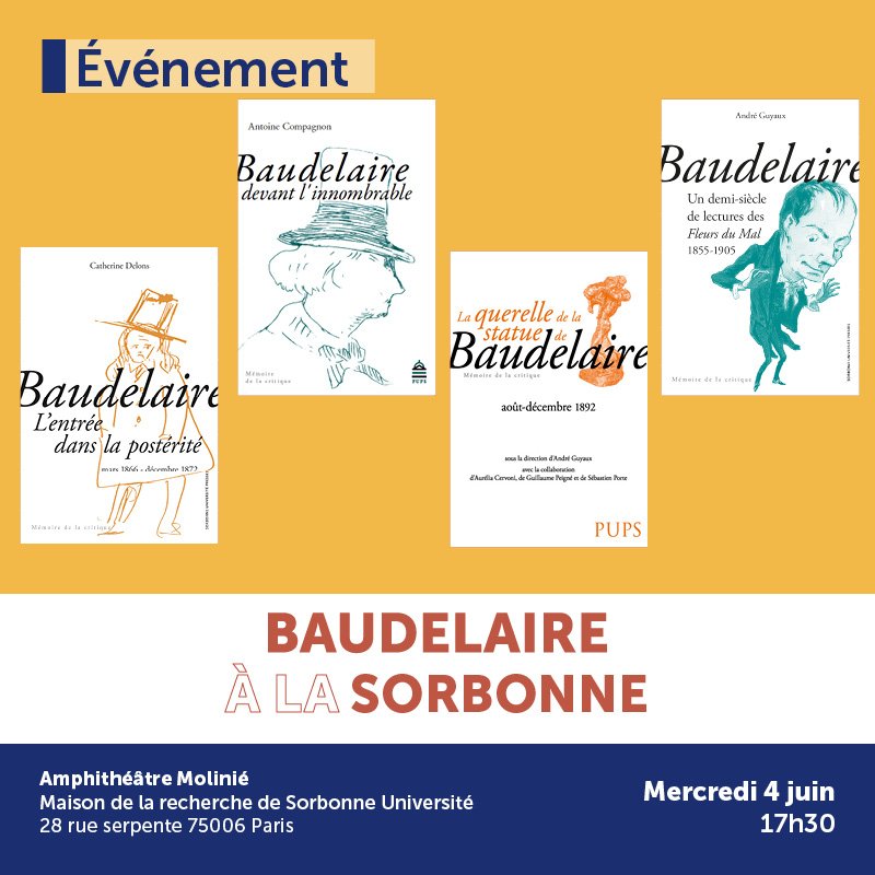 📚 Soirée Baudelaire à la Sorbonne !

Quatre auteurs et autrices, parus aux #SUP, présenteront leur ouvrage lors d'une soirée consacrée à #Baudelaire.  

📅 Mercredi 4 juin, à 17h30

La table ronde sera suivie d'un cocktail en librairie avec les auteurs 👉 bit.ly/4dhTbEp