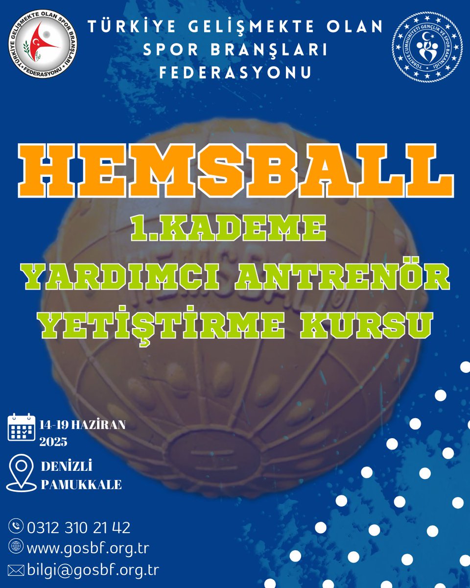 14-19 Haziran 2025 tarihleri arasında Denizli ilinde Hemsball 1. Kademe Yardımcı Antrenör Yetiştirme Kursu gerçekleştirilecektir.

Kursa ilişkin detaylara resmi web adresimiz üzerinden ulaşabilirsiniz.
<a href="/OA_BAK/">Dr. Osman Aşkın Bak</a> 
<a href="/hamzayerlikaya/">Hamza Yerlikaya 🇹🇷</a> 
<a href="/fjuysal/">Fatih UYSAL</a> 
<a href="/gencliksporbak/">Gençlik ve Spor Bakanlığı 🇹🇷</a> 
<a href="/GSBsporgm/">Spor Hizmetleri Genel Müdürlüğü</a>